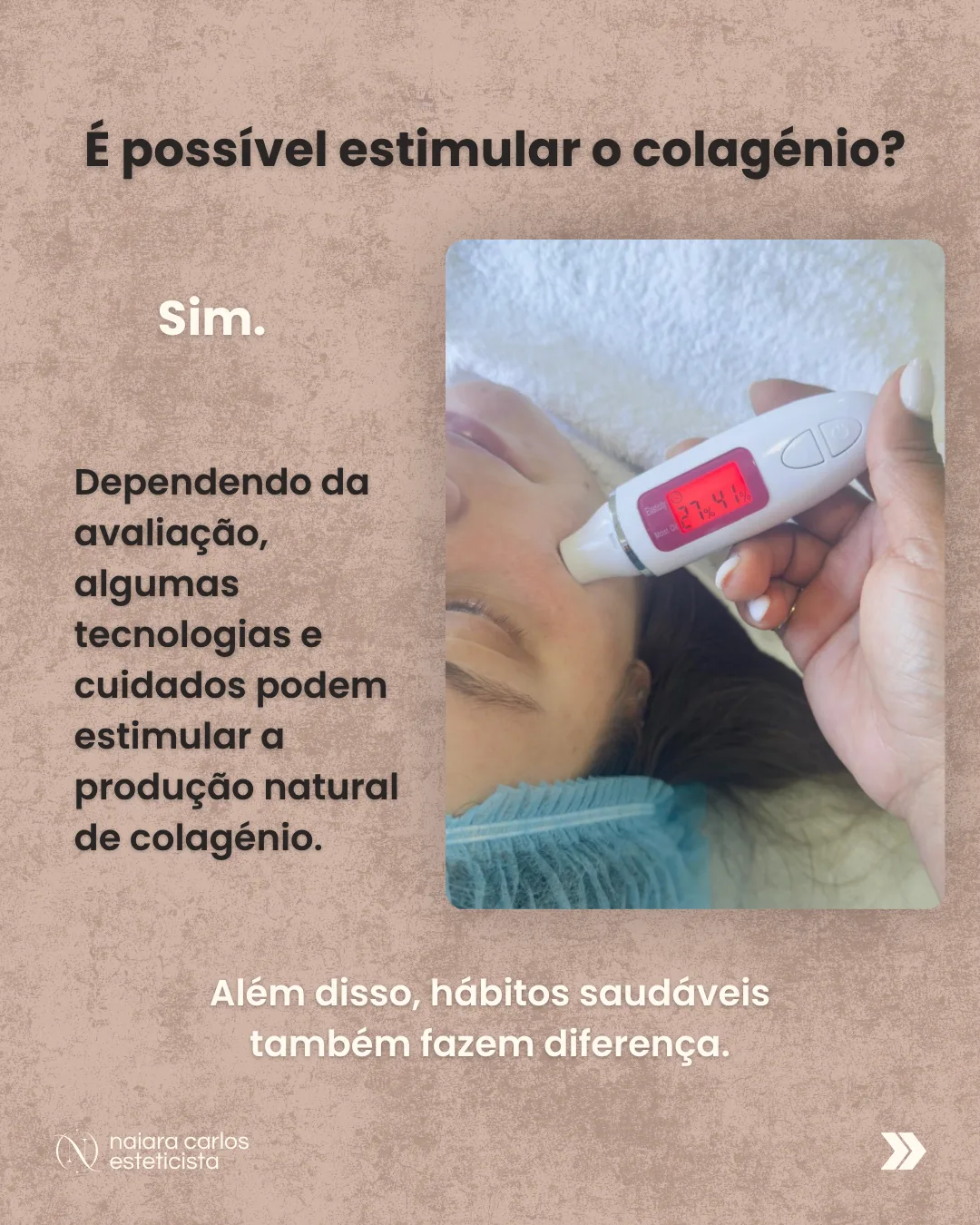 Avaliação da pele com um aparelho de análise cutânea, para perceber se e como se pode estimular a produção natural de colagénio