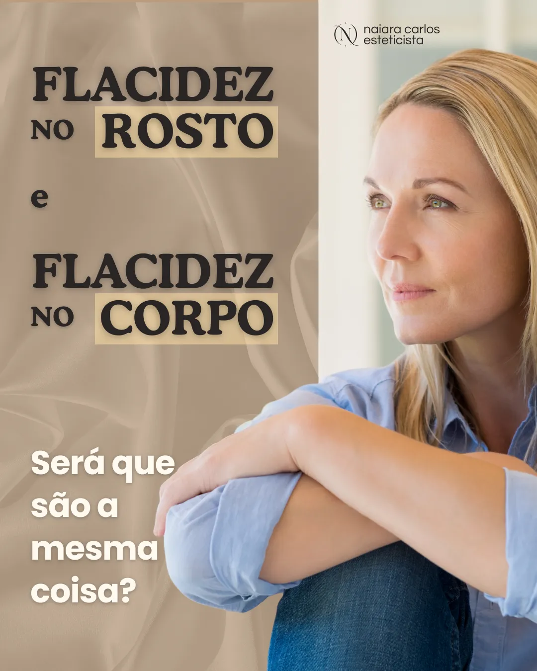 Mulher sentada, a olhar de lado, em luz natural: flacidez no rosto e flacidez no corpo, será que são a mesma coisa?