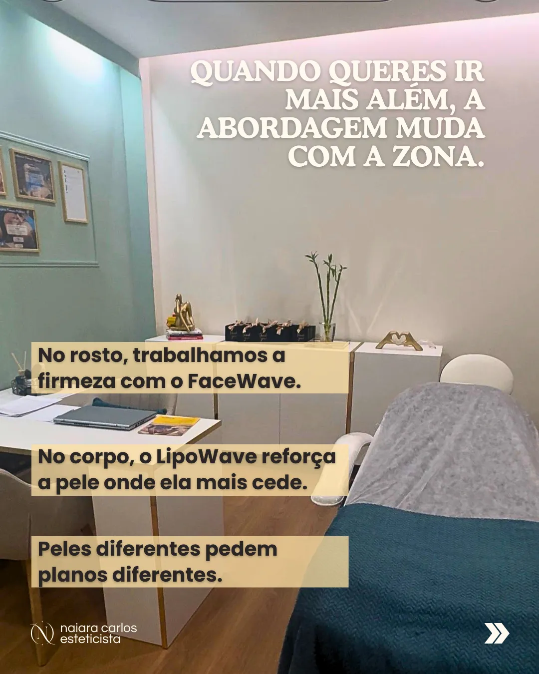 Gabinete da Naiara Carlos na Guarda: quando queres ir mais além, a abordagem muda com a zona, porque peles diferentes pedem planos diferentes