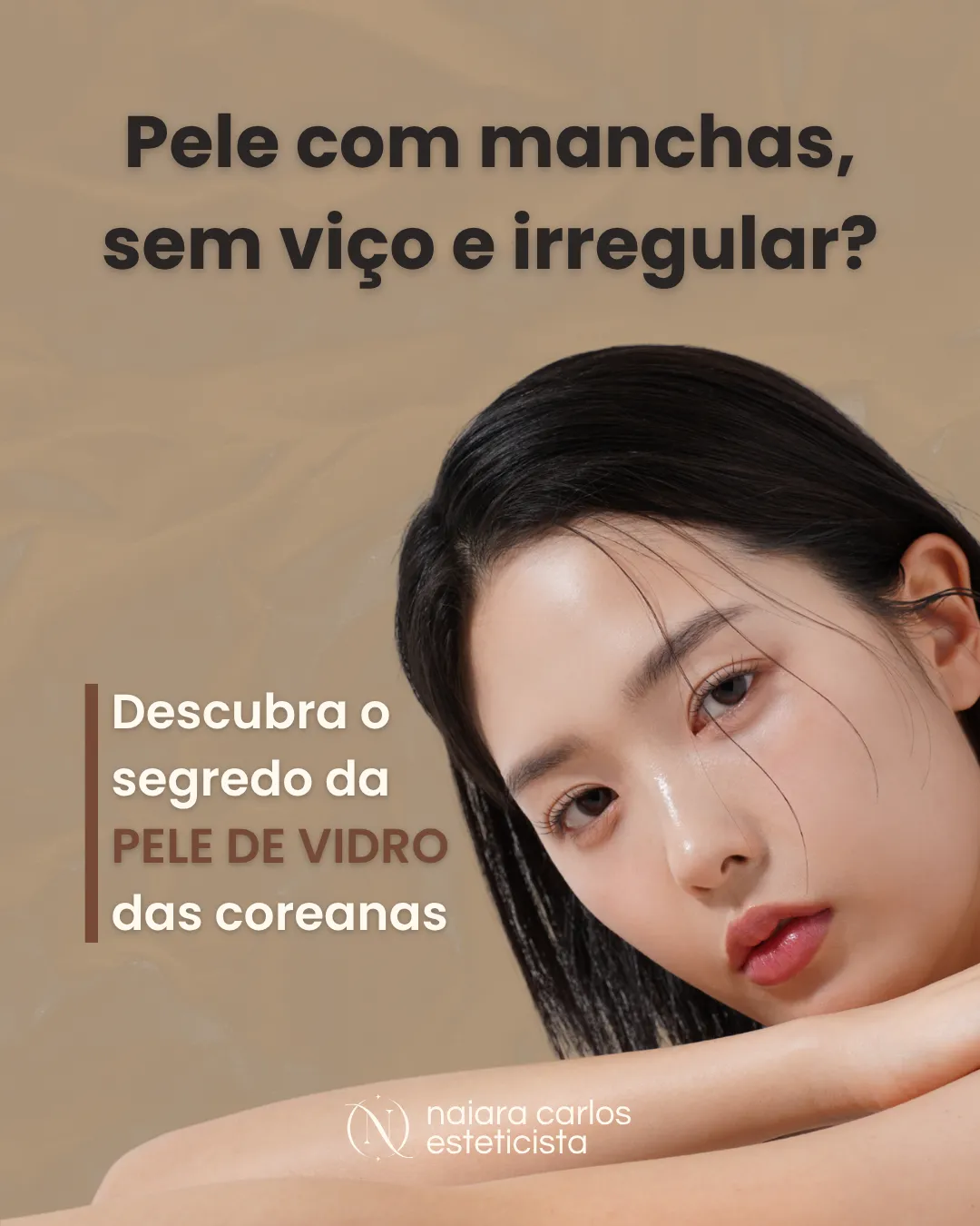 Pele com manchas, sem viço e irregular? O segredo da pele de vidro das coreanas