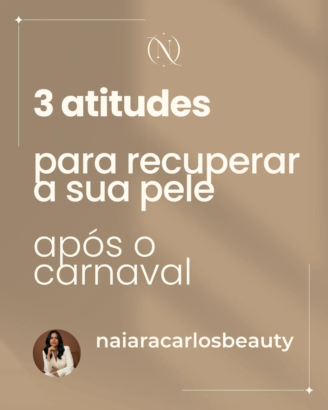 Três atitudes para recuperar a pele depois do carnaval, por Naiara Carlos Estética Avançada