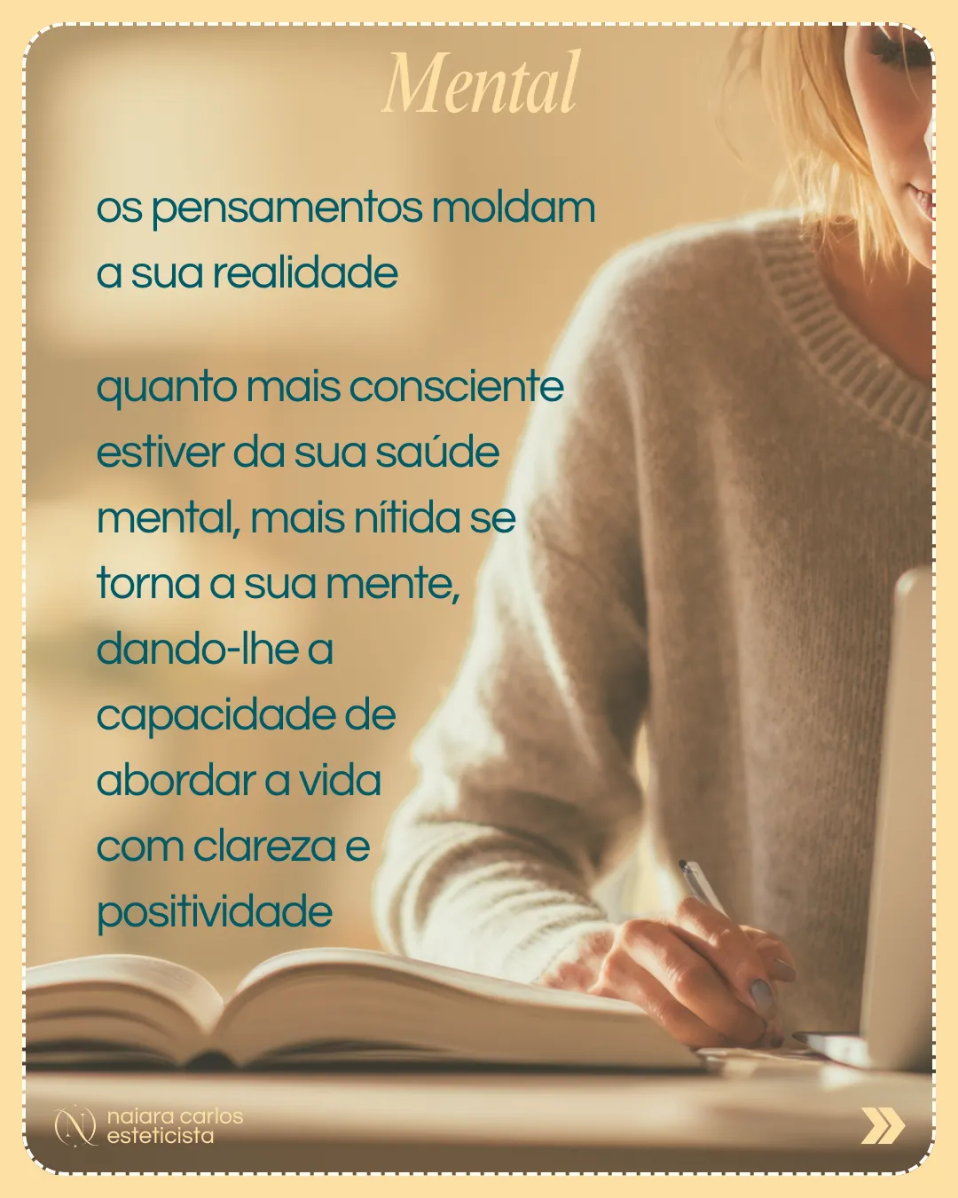 Mental: quanto mais consciente estiveres da tua saúde mental, mais clareza tens para lidar com a vida
